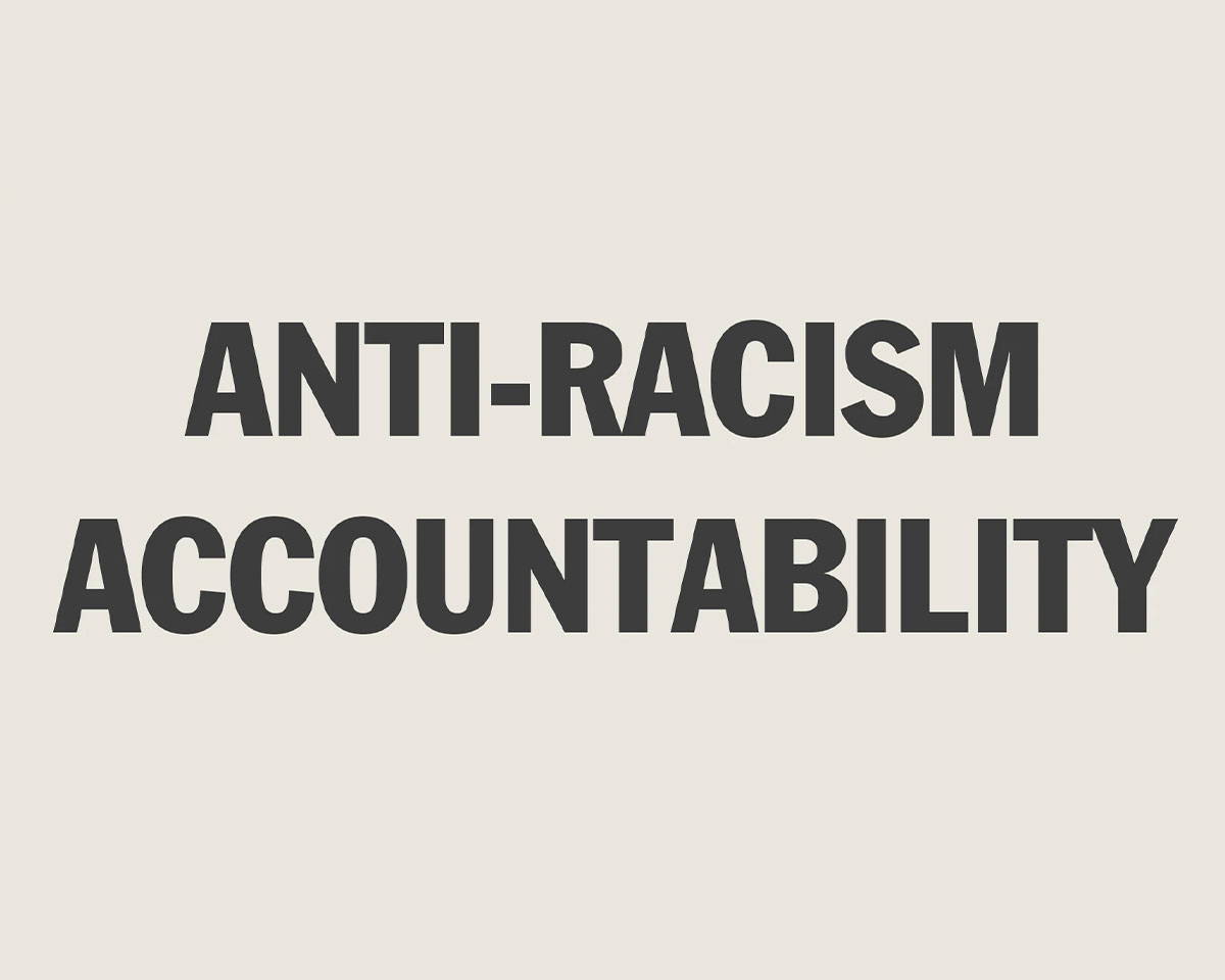 Anti-Racism Accountability